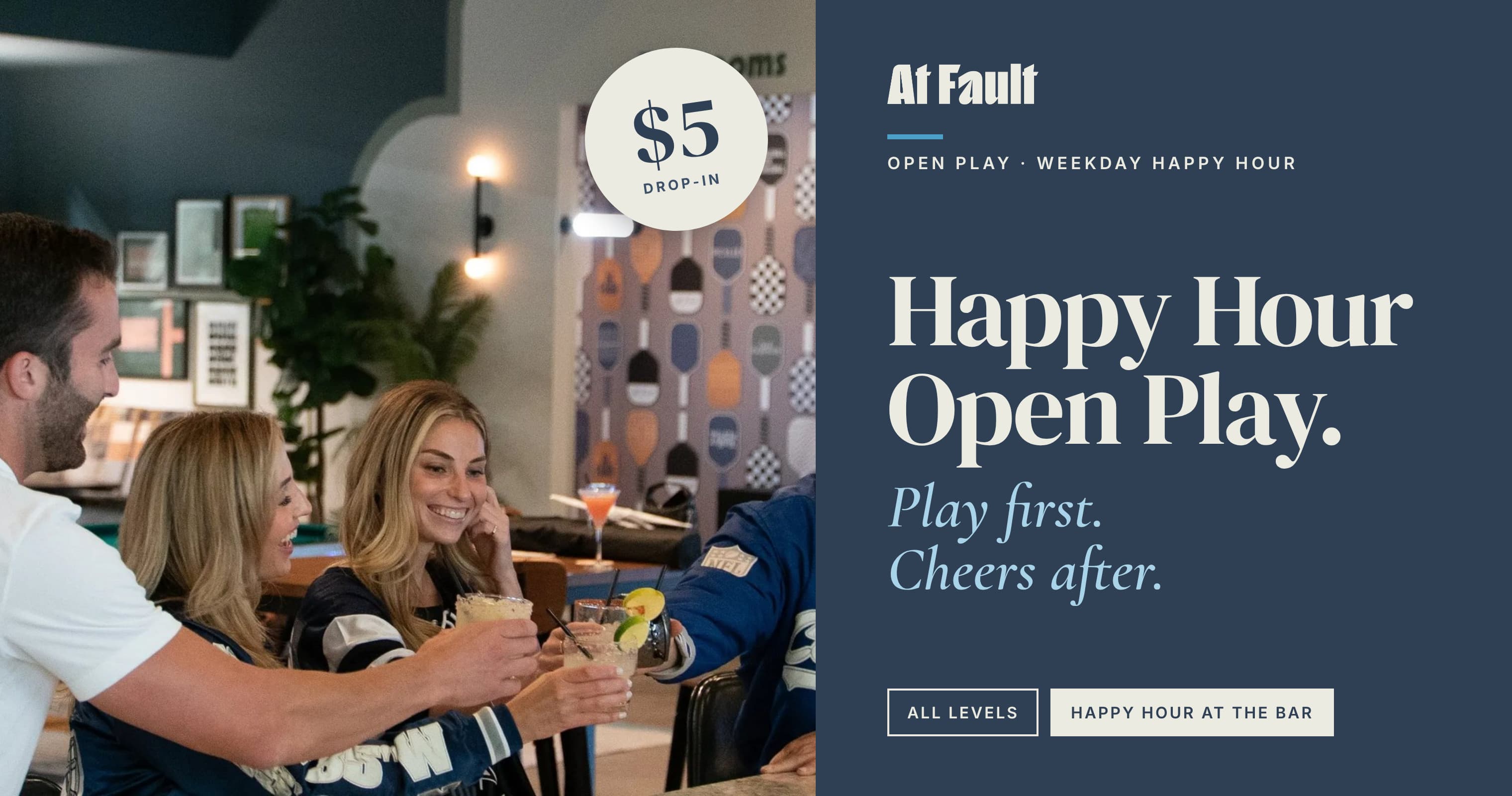 Social Happy Hour $5 Open Play, All Levels (Indoors)